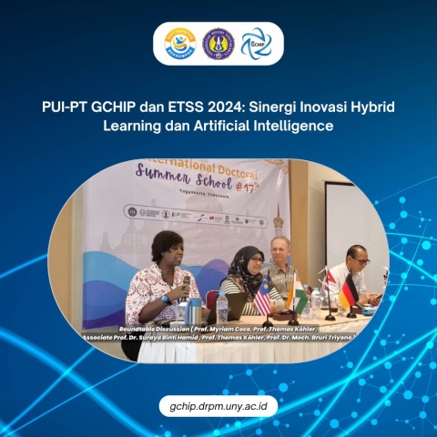 PUI-PT GCHIP dan ETSS 2024: Sinergi Inovasi Hybrid Learning dan Artificial Intelligence